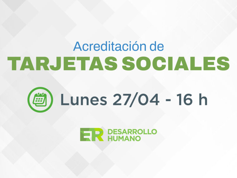 Este lunes se acreditan los fondos de las tarjetas sociales