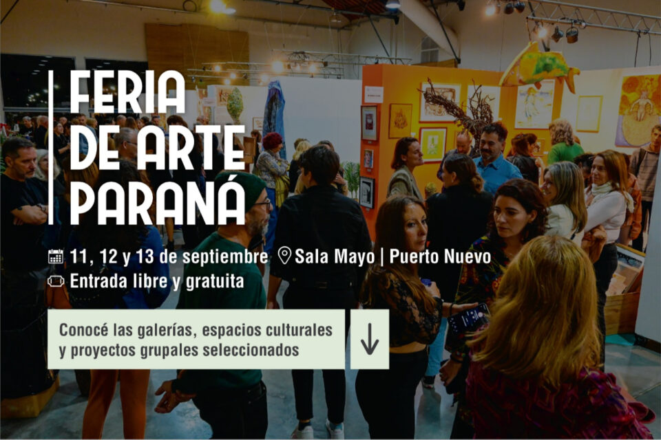 Feria de Arte Paraná 2026: los espacios y proyectos seleccionados