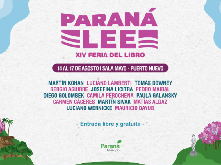 La 14º Feria del Libro Paraná Lee tendrá la participación de destacados escritores La 14º Feria del Libro Paraná Lee tendrá la participación de destacados escritores