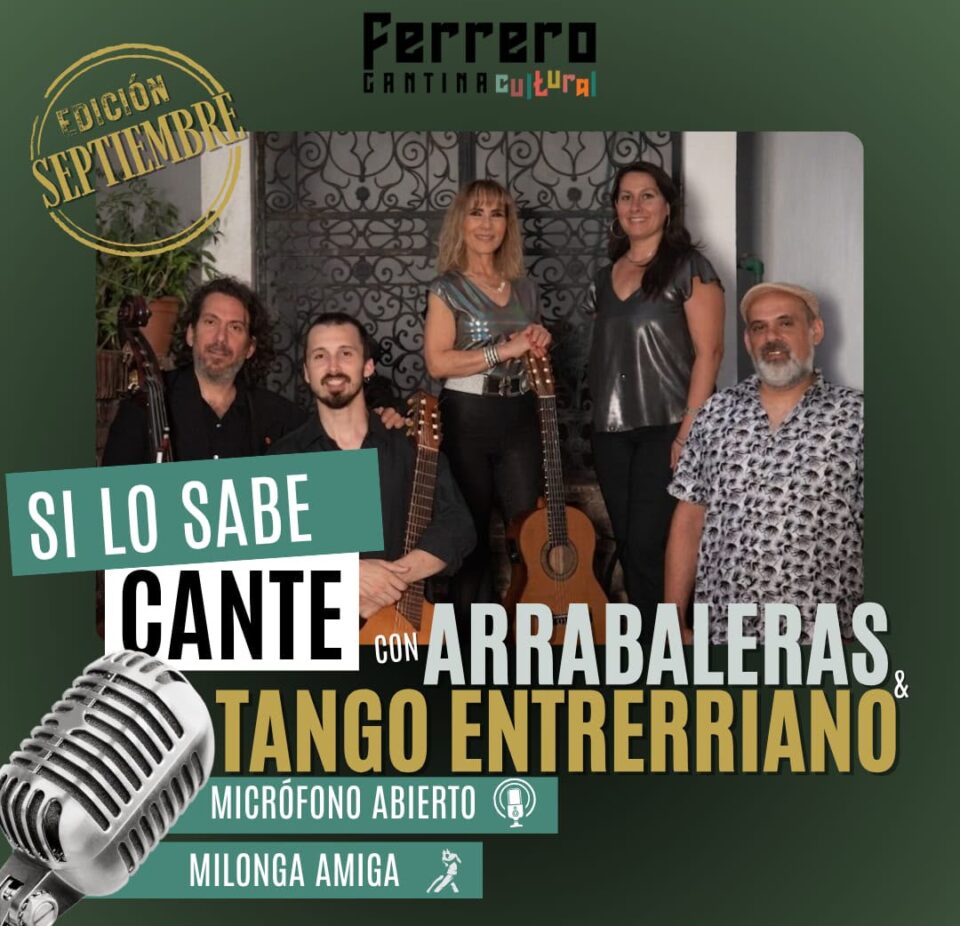 “SI LO SABE, CANTE TANGO» este viernes en Cantina Ferrero
