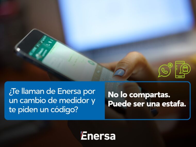 ENERSA advierte sobre estafas que utilizan el supuesto cambio de medidor para acceder a cuentas de WhatsApp ENERSA advierte sobre estafas que utilizan el supuesto cambio de medidor para acceder a cuentas de WhatsApp